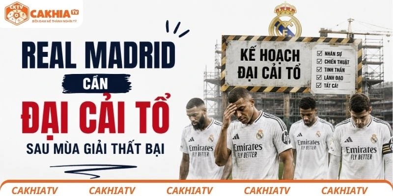 Real Madrid trắng tay: Mbappe bất lực nhìn Barcelona vô địch La Liga 3 Cần cải tổ toàn bộ sau cái kết Real Madrid trắng tay tại La Liga